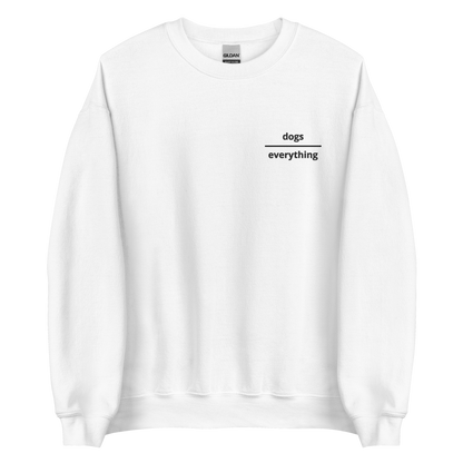 Dogs Over Everything Crewneck - Black Logo