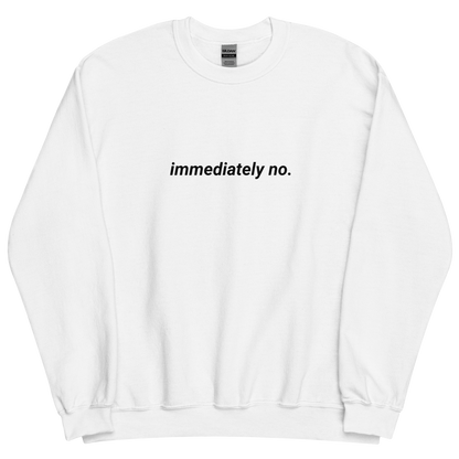 Immediately No. Crewneck - Black Logo