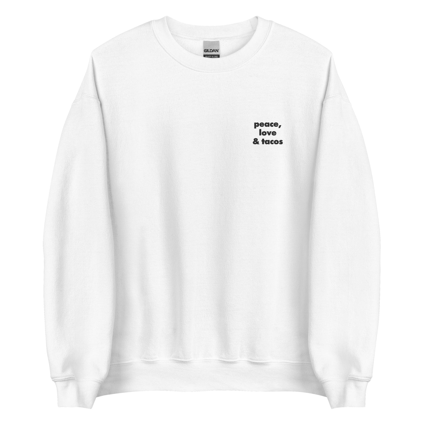 Peace, Love & Tacos Crewneck